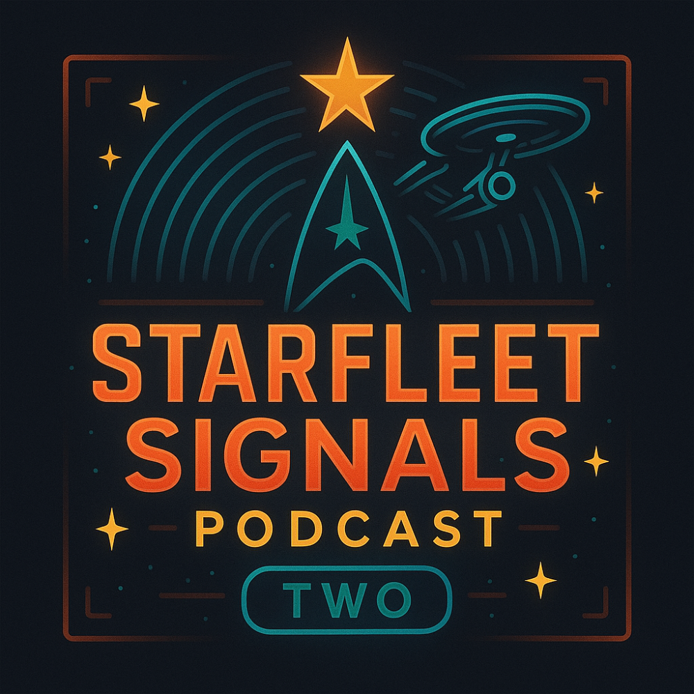 Starfleet Signals: Podcast Two