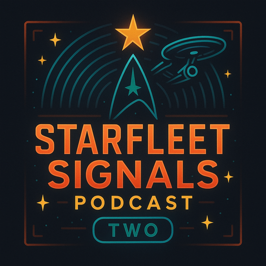 Starfleet Signals: Podcast Two