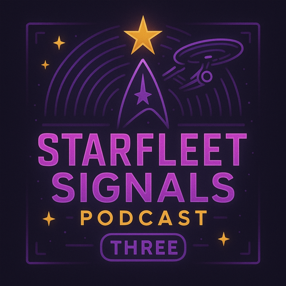 Starfleet Signals: Podcast Three